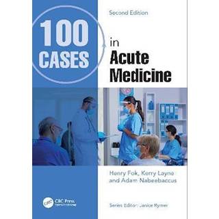 100 Cases in Acute Medicine