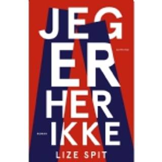 Jeg er her ikke