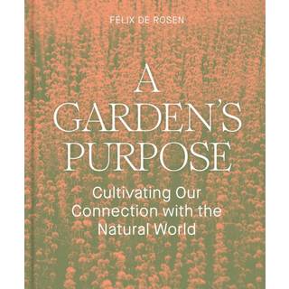 A Garden's Purpose