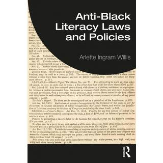 Anti-Black Literacy Laws and Policies