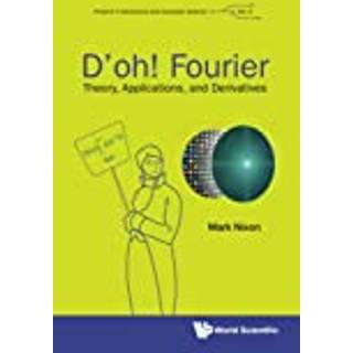 D'oh! Fourier: Theory, Applications, And Derivatives