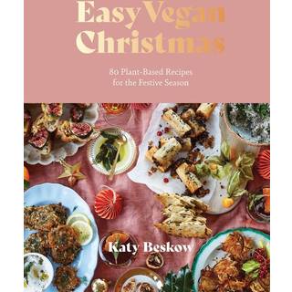 Easy Vegan Christmas - Katy Beskow