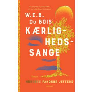 Honorée Fannone Jeffers - W. E. B. Du Bois’ kærlighedssange