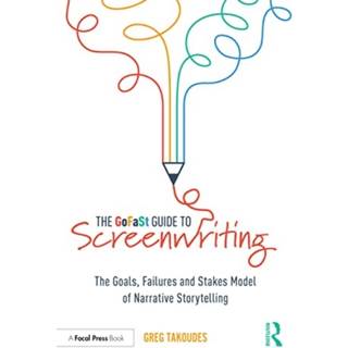 The GoFaSt Guide To Screenwriting