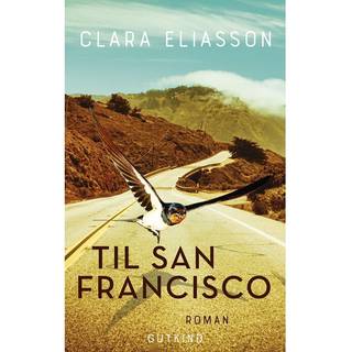 Clara Eliasson - Til San Francisco