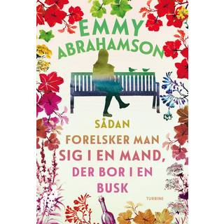 Sådan forelsker man sig i en mand, der bor i en busk