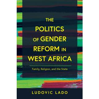 The Politics of Gender Reform in West Africa