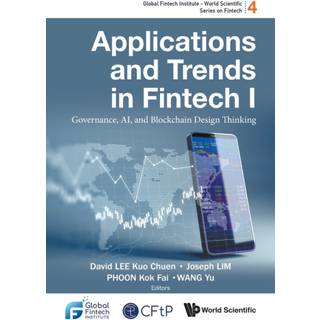 Applications And Trends In Fintech I: Governance, Ai, And Blockchain Design Thinking