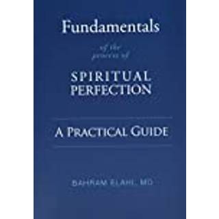 Fundamentals of the Process of Spiritual Perfection