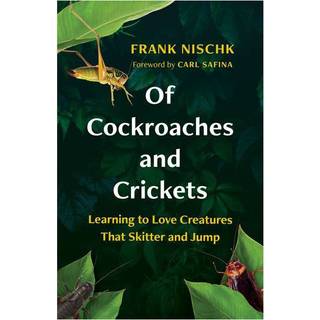 Of Cockroaches and Crickets