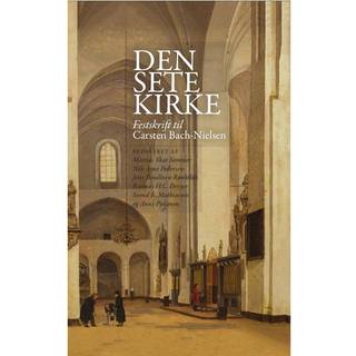 Den sete kirke - Festskrift til Carsten Bach-Nielsen