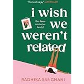 I Wish We Weren't Related