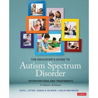 The Educator's Guide to Autism Spectrum Disorder