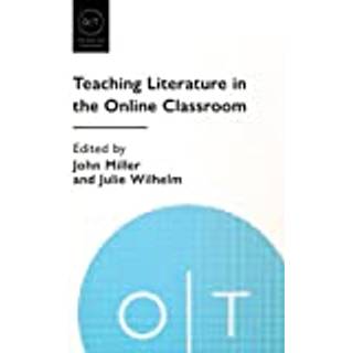 Teaching Literature in the Online Classroom