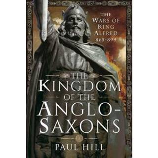 The Kingdom of the Anglo-Saxons