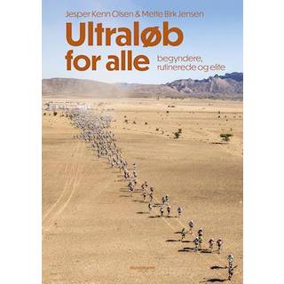 Jesper Kenn Olsen & Mette Birk Jensen - Ultraløb for alle - begyndere, rutinerede og elite