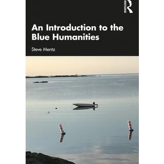 An Introduction to the Blue Humanities
