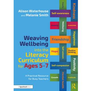 Weaving Wellbeing into the Literacy Curriculum for Ages 5-7