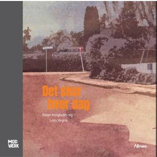 Det sker hver dag, Modværk