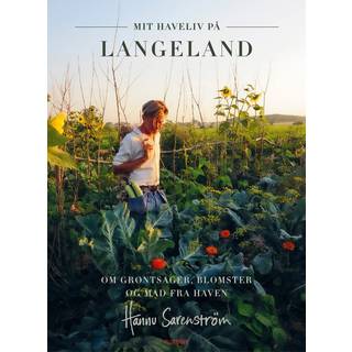 Hannu Sarenström - Mit haveliv på Langeland