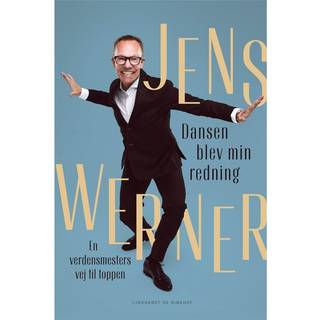 Dansen blev min redning af Jens Werner