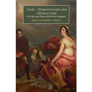 Stael, Romanticism and Revolution