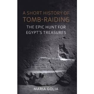 A Short History of Tomb-Raiding