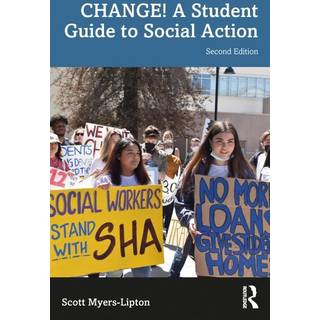 CHANGE! A Student Guide to Social Action