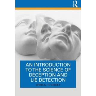 An Introduction to the Science of Deception and Lie Detection