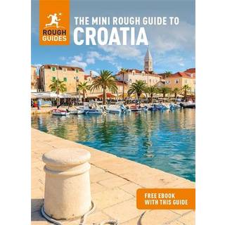 The Mini Rough Guide to Croatia: Travel Guide with eBook
