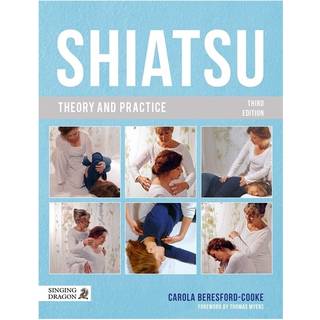 Shiatsu Theory and Practice