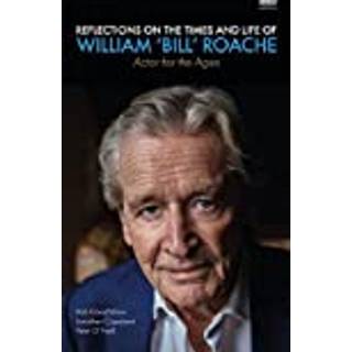 Reflections on the Times and Life of William 'Bill' Roache - Actor for the Ages