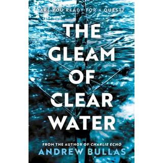 The Gleam of Clear Water