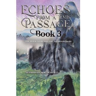 Echoes from a Time Passage: Book 3