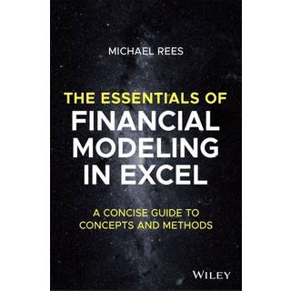 The Essentials of Financial Modeling in Excel