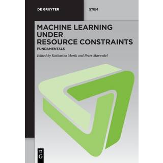 Machine Learning under Resource Constraints - Fundamentals (Bog, Paperback / softback, Engelsk)