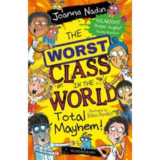 The Worst Class in the World Total Mayhem!