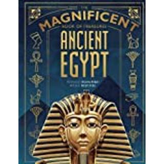 The Magnificent Book of Treasures: Ancient Egypt