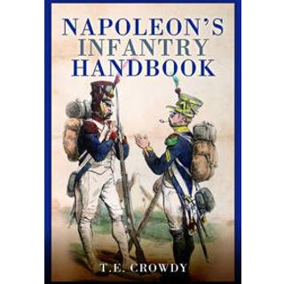 Napoleon's Infantry Handbook