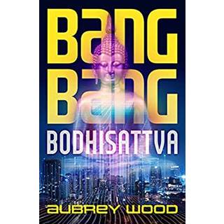 Bang Bang Bodhisattva