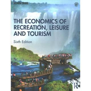 The Economics of Recreation, Leisure and Tourism