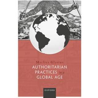 Authoritarian Practices in a Global Age