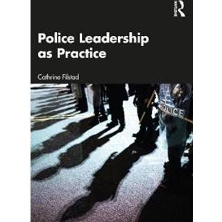 Police Leadership as Practice