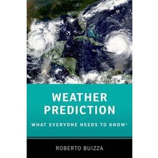 Weather Prediction: What Everyone Needs to Know®