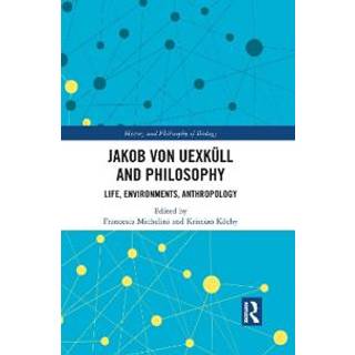 Jakob von Uexkull and Philosophy