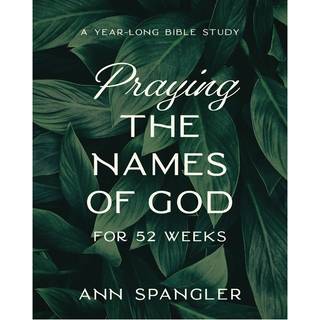 Praying the Names of God for 52 Weeks, Expanded Edition