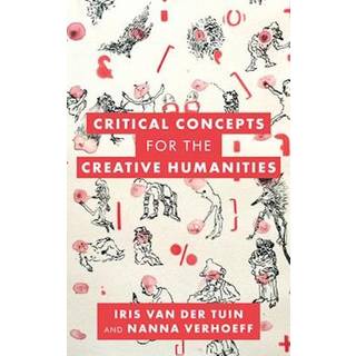 Critical Concepts for the Creative Humanities
