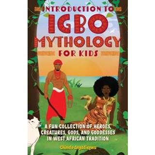 Introduction to Igbo Mythology for Kids