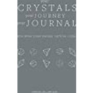 Your Crystals, Your Journey, Your Journal