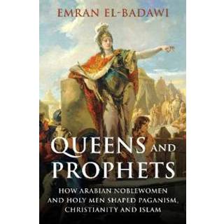 Queens and Prophets